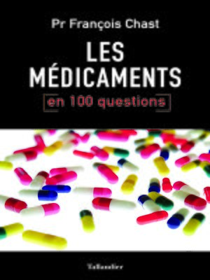cover image of Les médicaments en 100 questions